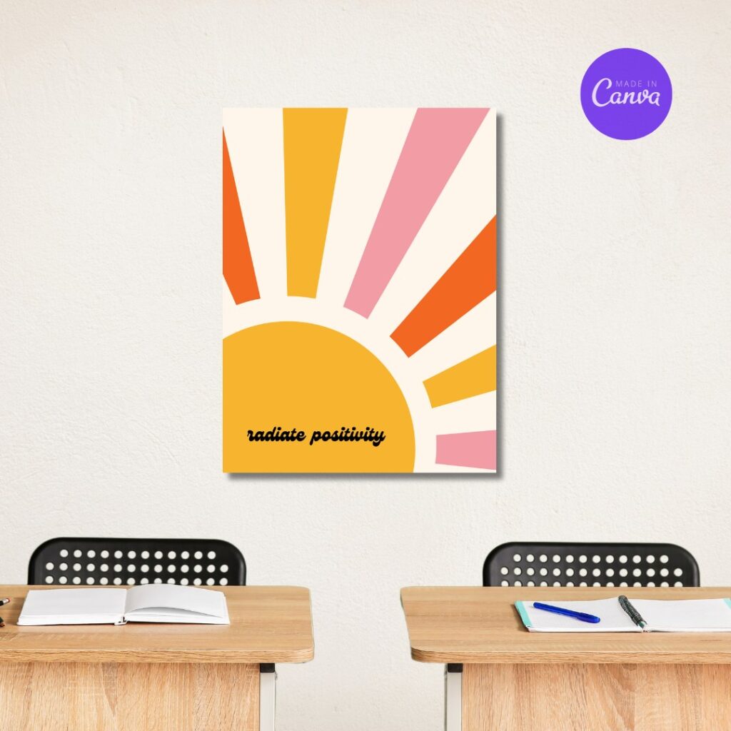 poster with sun rays and the words radiate positivity written on it